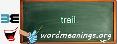 WordMeaning blackboard for trail